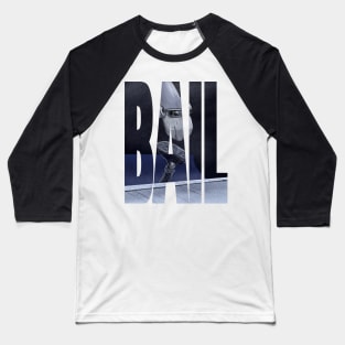 Skateboard clothing bail Baseball T-Shirt